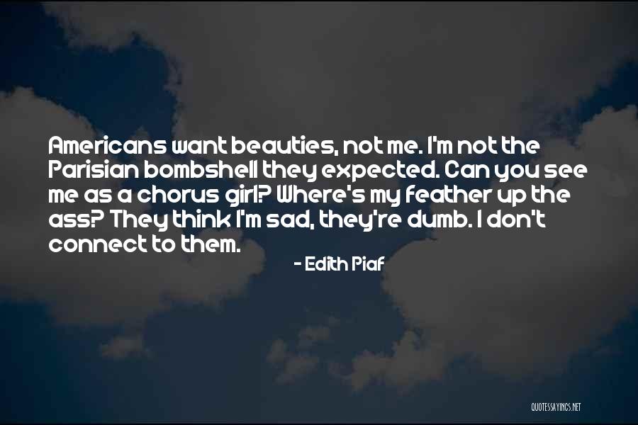 Constantinoples Daily Life Quotes By Edith Piaf Constantinoples Daily Life Quotes By Edith Piaf