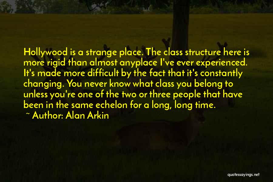 Constantly Changing Quotes By Alan Arkin