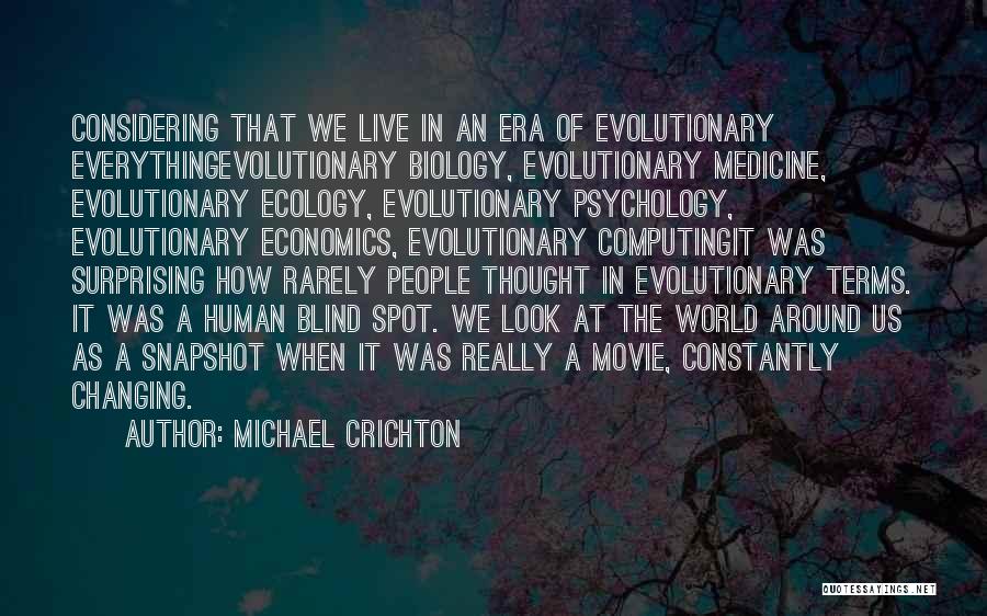 Constantly Changing Quotes By Michael Crichton