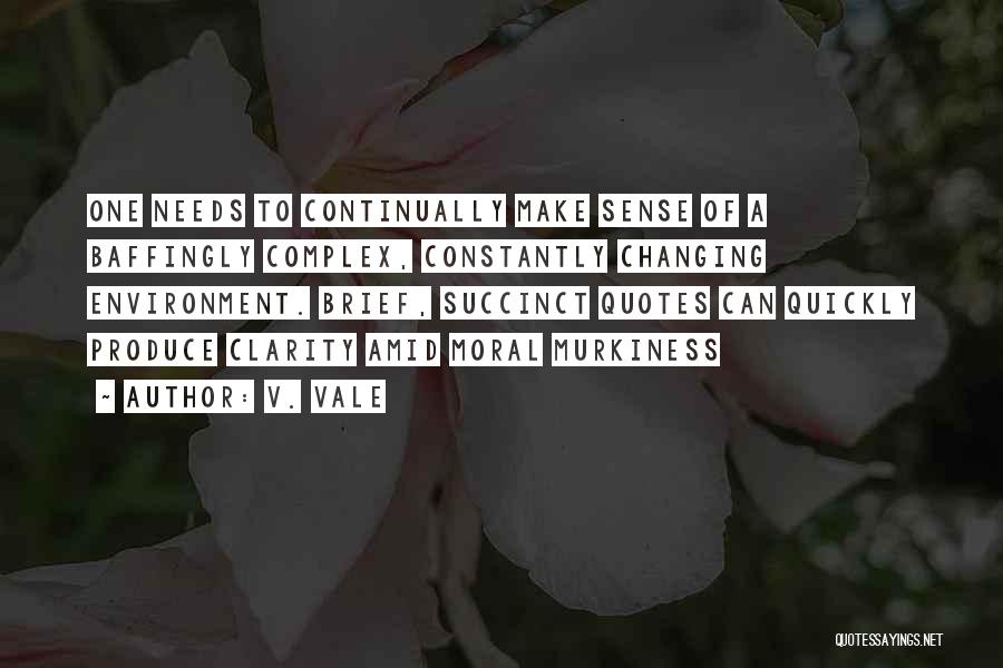 Constantly Changing Quotes By V. Vale