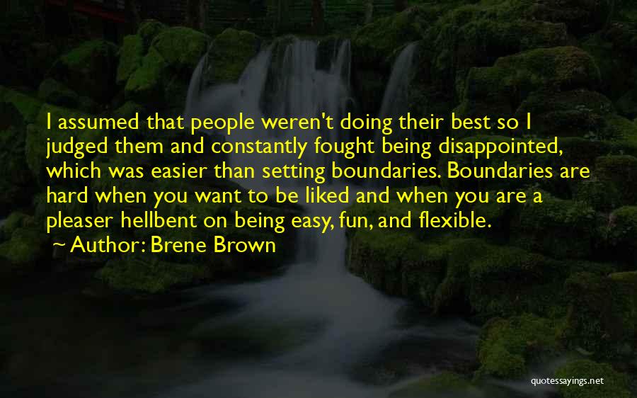 Constantly Disappointed Quotes By Brene Brown