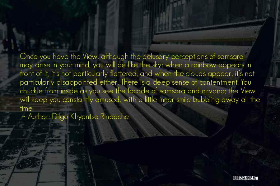 Constantly Disappointed Quotes By Dilgo Khyentse Rinpoche