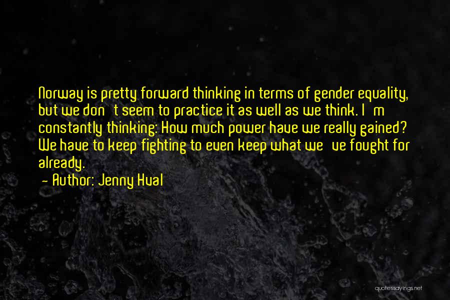 Constantly Fighting Quotes By Jenny Hval