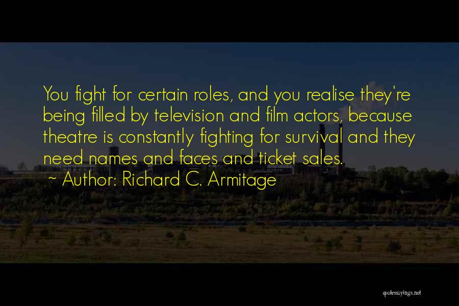 Constantly Fighting Quotes By Richard C. Armitage