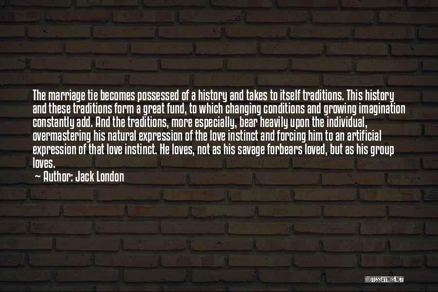 Constantly Growing Quotes By Jack London