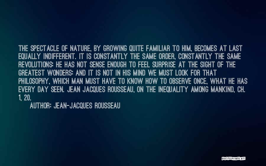 Constantly Growing Quotes By Jean-Jacques Rousseau