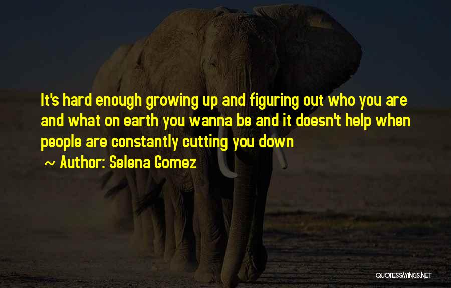 Constantly Growing Quotes By Selena Gomez