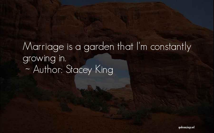 Constantly Growing Quotes By Stacey King