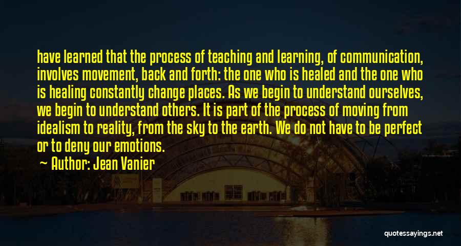 Constantly Learning Quotes By Jean Vanier