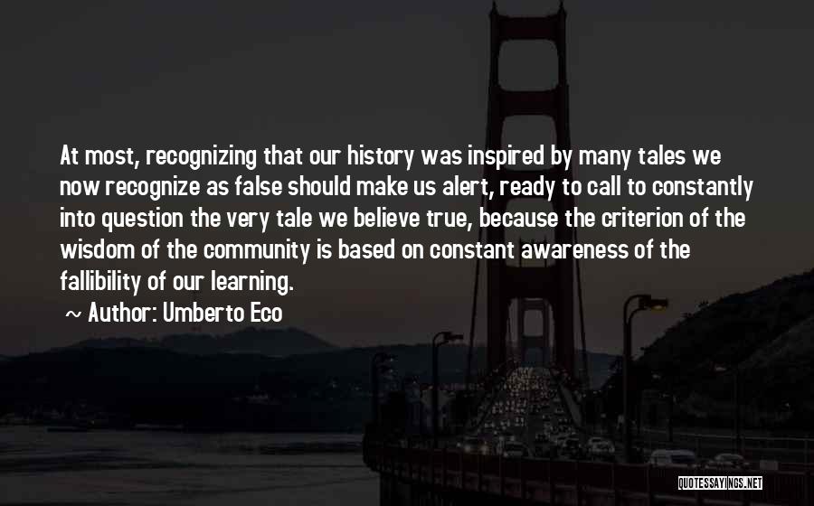Constantly Learning Quotes By Umberto Eco