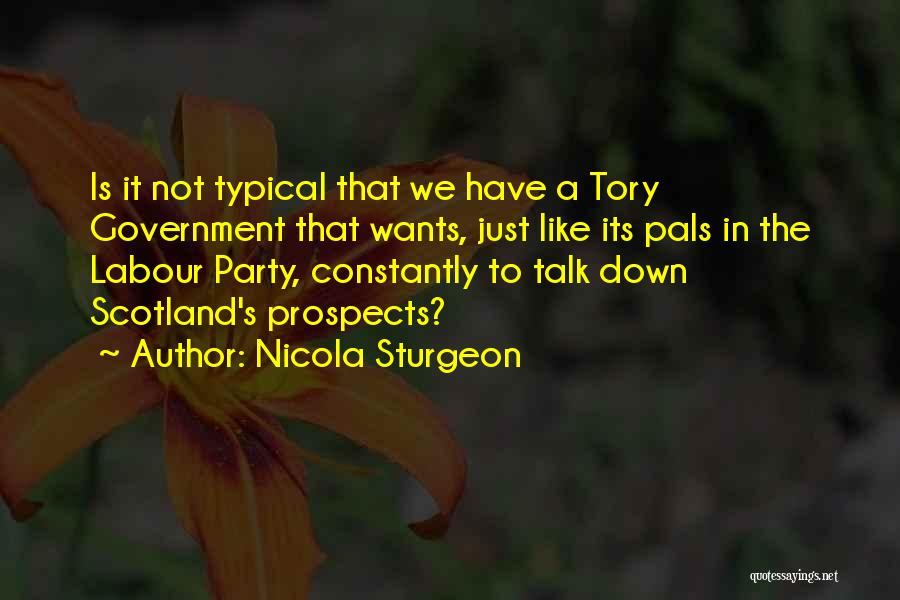 Constantly Let Down Quotes By Nicola Sturgeon