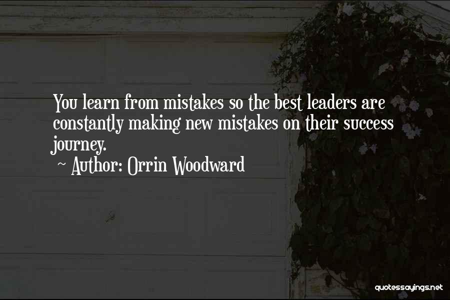 Constantly Making Mistakes Quotes By Orrin Woodward