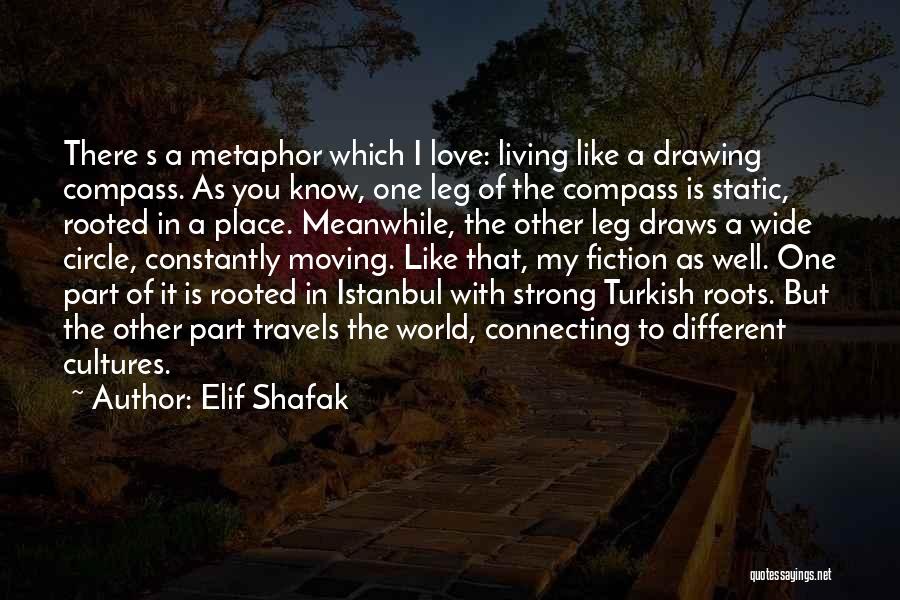 Constantly Moving Quotes By Elif Shafak