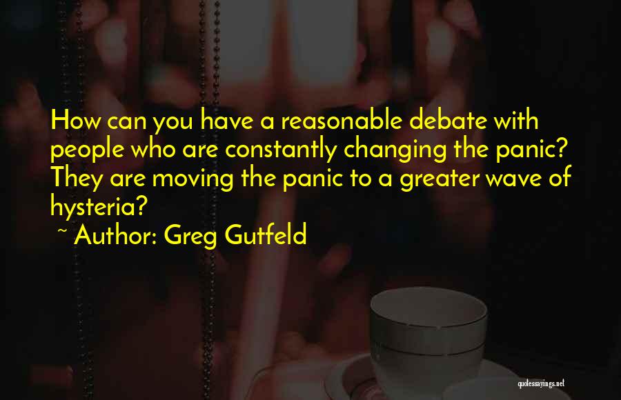 Constantly Moving Quotes By Greg Gutfeld