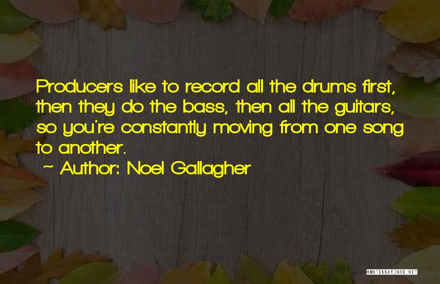 Constantly Moving Quotes By Noel Gallagher