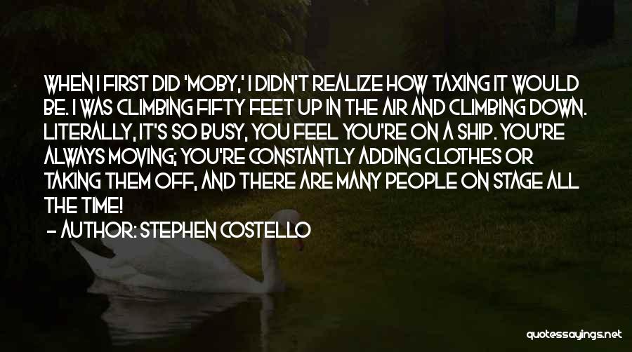 Constantly Moving Quotes By Stephen Costello