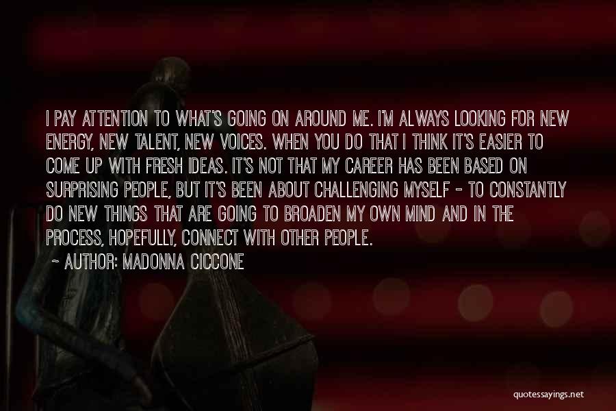 Constantly Thinking About You Quotes By Madonna Ciccone