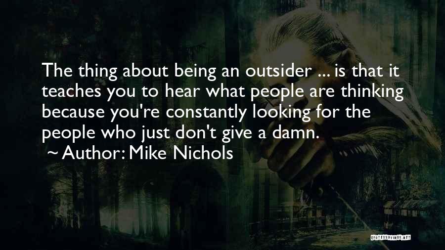 Constantly Thinking About You Quotes By Mike Nichols