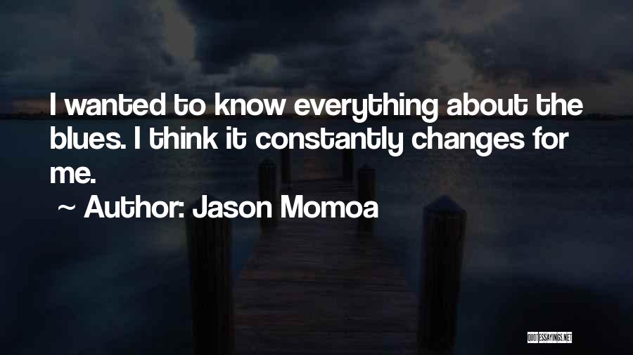 Constantly Thinking Quotes By Jason Momoa