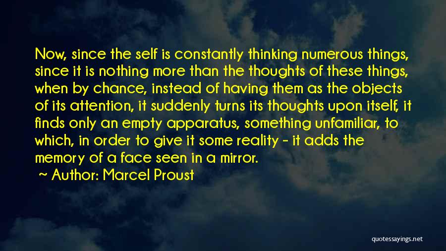 Constantly Thinking Quotes By Marcel Proust