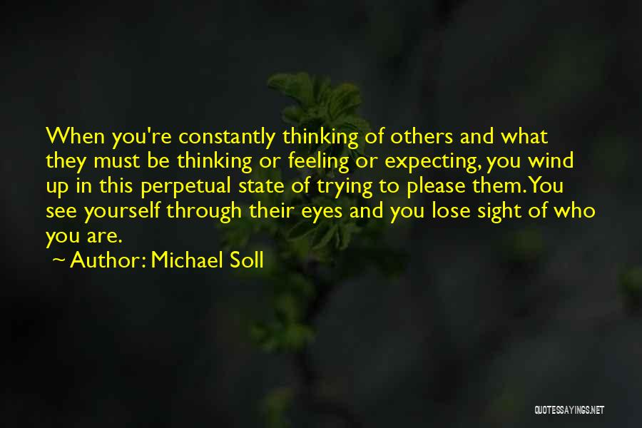 Constantly Thinking Quotes By Michael Soll