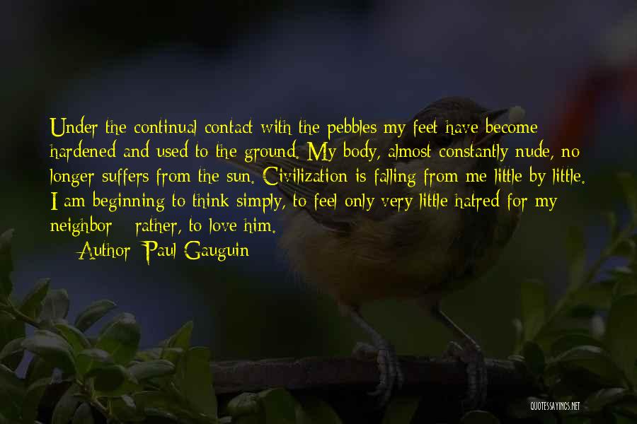 Constantly Thinking Quotes By Paul Gauguin