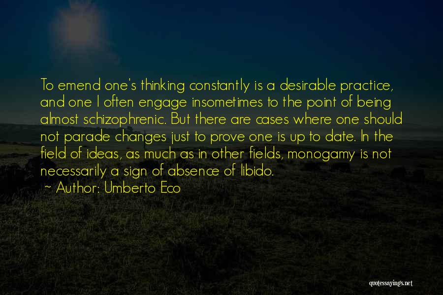 Constantly Thinking Quotes By Umberto Eco