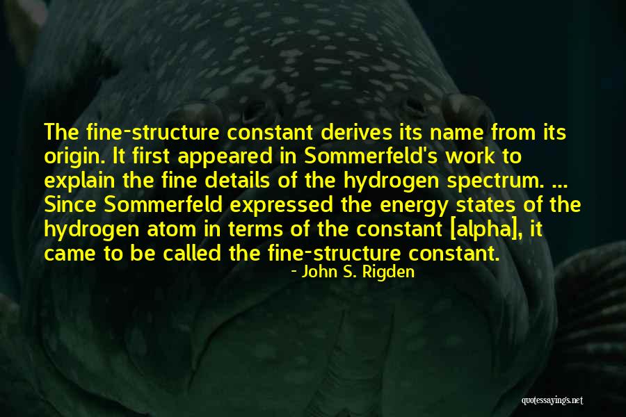 Constants In Science Quotes By John S. Rigden Constants In Science Quotes By John S. Rigden