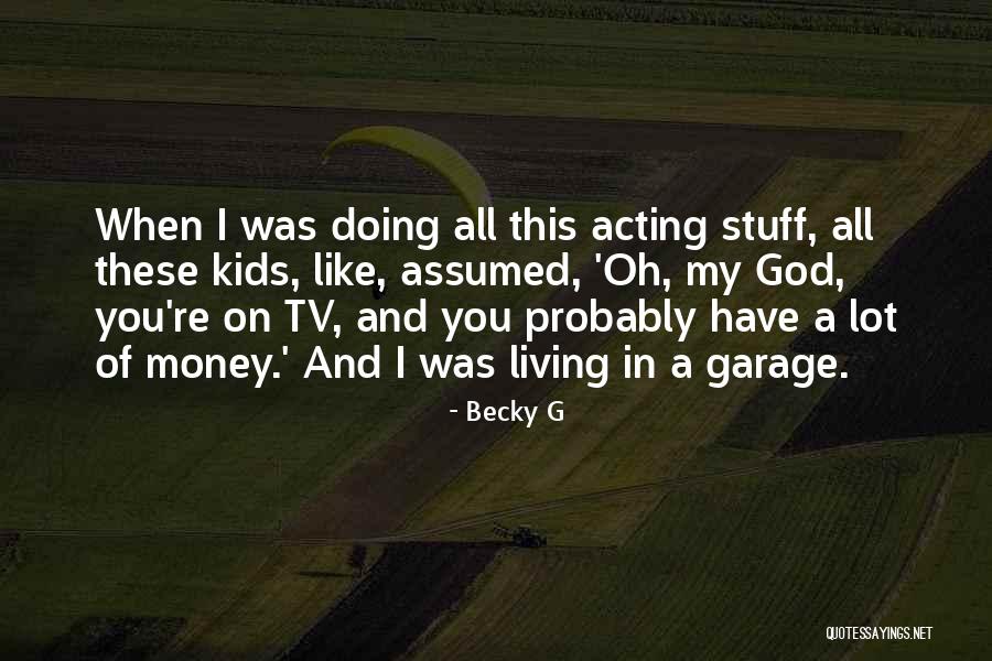 Constatation Traduction Quotes By Becky G Constatation Traduction Quotes By Becky G
