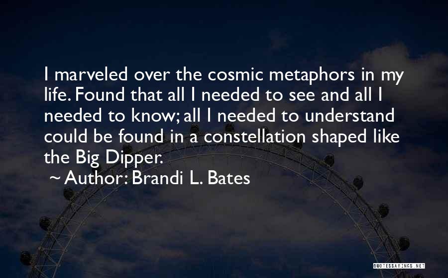 Constellation Quotes By Brandi L. Bates