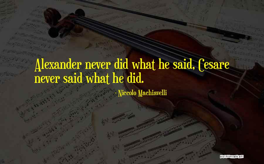 Constiinta Morala Quotes By Niccolo Machiavelli Constiinta Morala Quotes By Niccolo Machiavelli