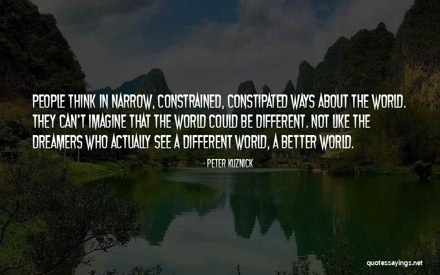 Constipated Quotes By Peter Kuznick