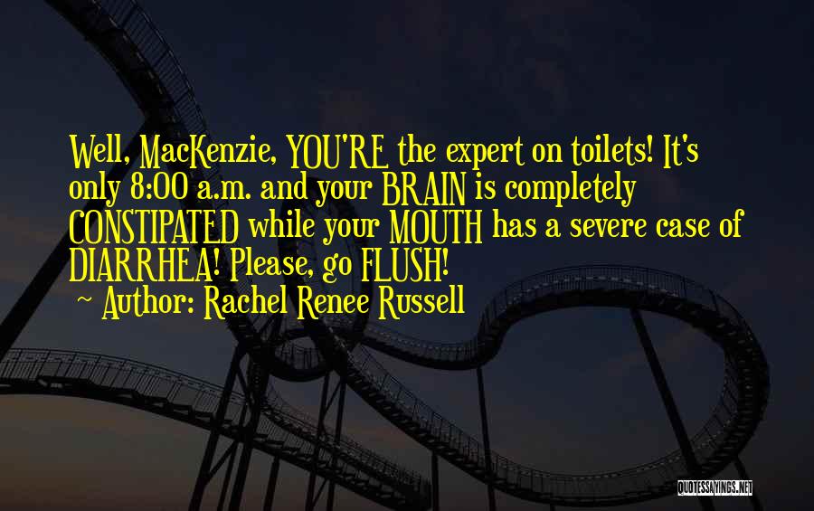 Constipated Quotes By Rachel Renee Russell