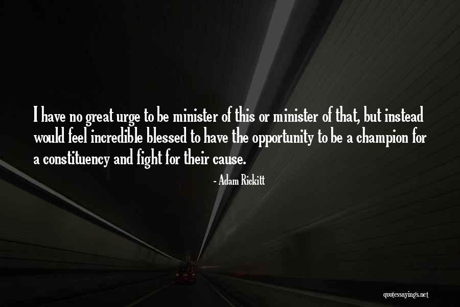 Constituency Quotes By Adam Rickitt Constituency Quotes By Adam Rickitt