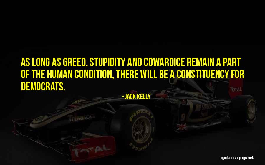 Constituency Quotes By Jack Kelly Constituency Quotes By Jack Kelly
