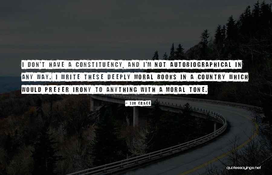 Constituency Quotes By Jim Crace Constituency Quotes By Jim Crace
