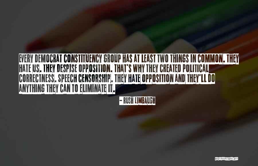 Constituency Quotes By Rush Limbaugh Constituency Quotes By Rush Limbaugh