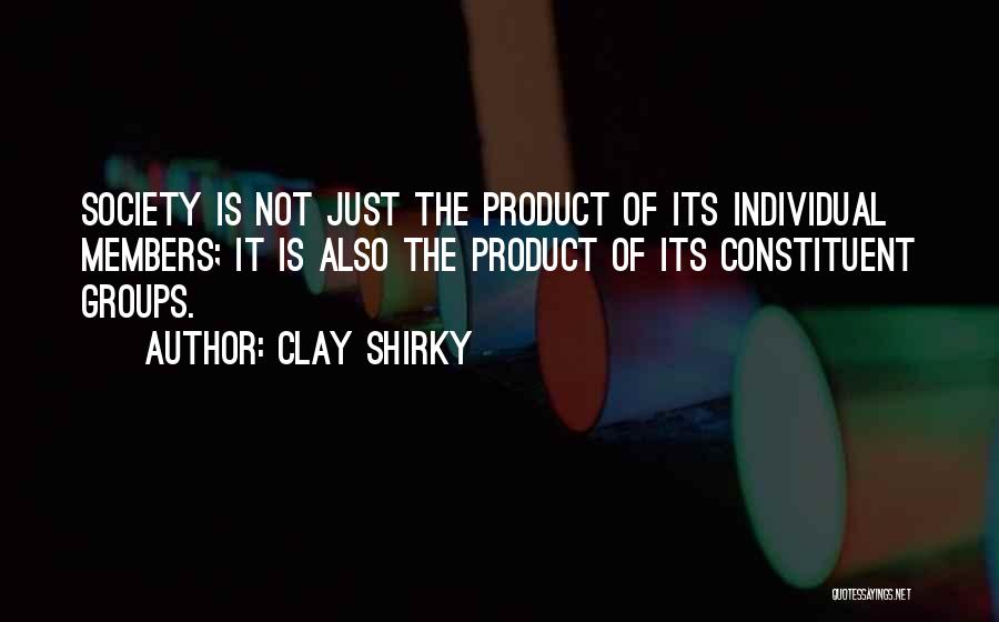 Constituent Quotes By Clay Shirky