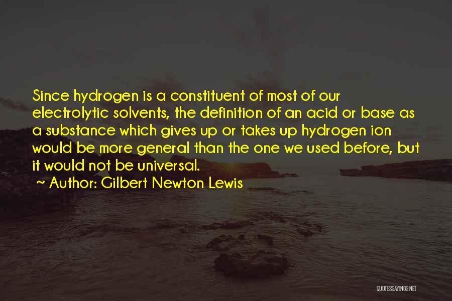 Constituent Quotes By Gilbert Newton Lewis