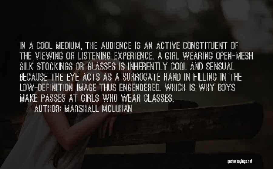 Constituent Quotes By Marshall McLuhan