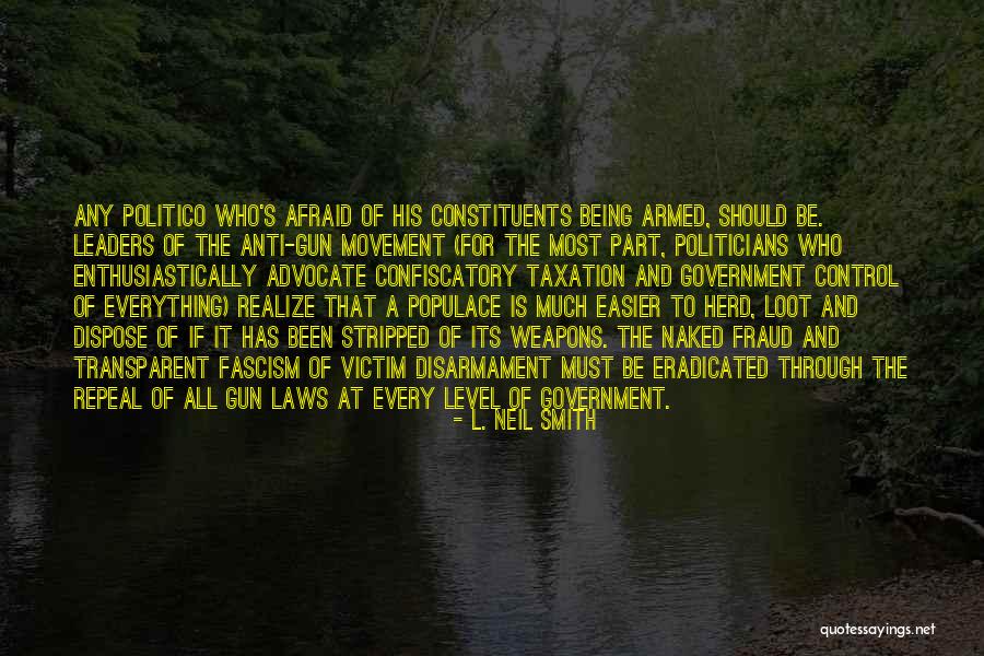 Constituents Government Quotes By L. Neil Smith
