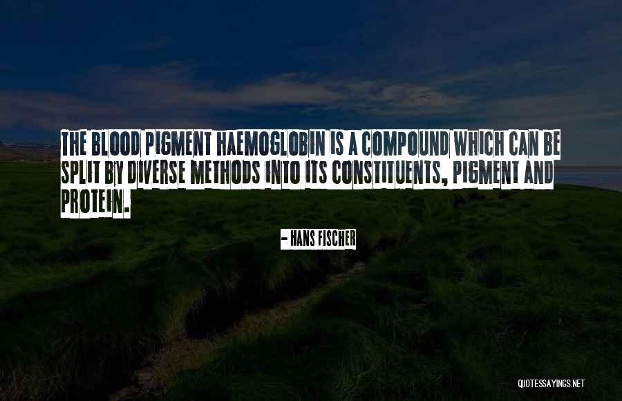 Constituents Of Blood Quotes By Hans Fischer Constituents Of Blood Quotes By Hans Fischer