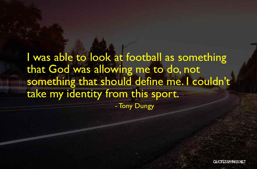 Constituido De Quotes By Tony Dungy Constituido De Quotes By Tony Dungy