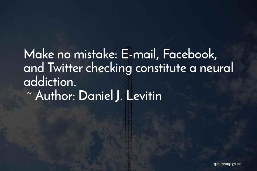 Constitute Quotes By Daniel J. Levitin