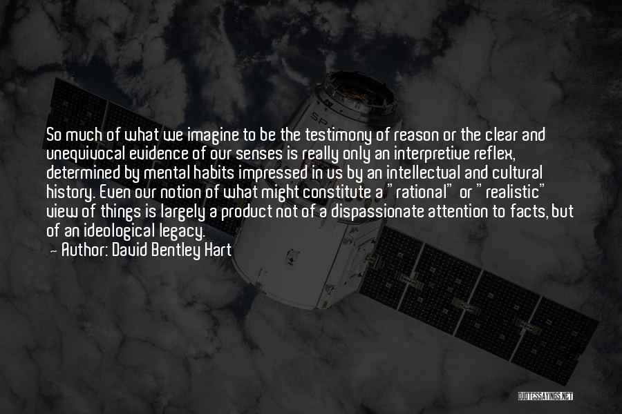 Constitute Quotes By David Bentley Hart