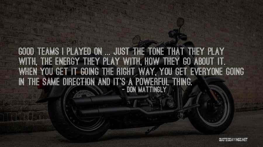 Constituting Means Quotes By Don Mattingly Constituting Means Quotes By Don Mattingly