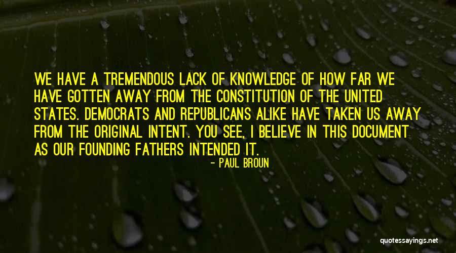 Constitution Founding Fathers Quotes By Paul Broun Constitution Founding Fathers Quotes By Paul Broun