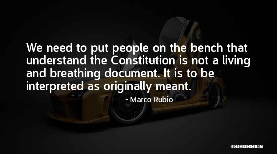 Constitution Is A Living Document Quotes By Marco Rubio Constitution Is A Living Document Quotes By Marco Rubio