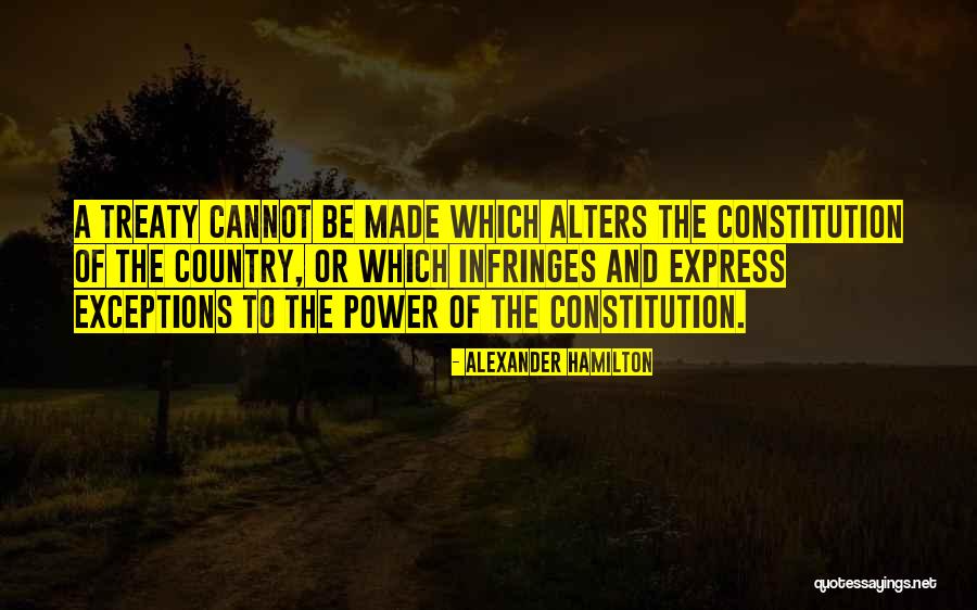 Constitution Made When Quotes By Alexander Hamilton Constitution Made When Quotes By Alexander Hamilton