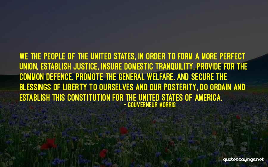 Constitution Of The United States Of America Quotes By Gouverneur Morris Constitution Of The United States Of America Quotes By Gouverneur Morris